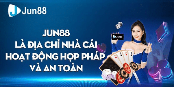 Jun88 là địa chỉ nhà cái hoạt động hợp pháp và an toàn