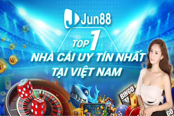 Jun88 là nơi chơi lô đề online uy tín nhất hiện nay